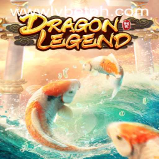 Exploring the Thrilling World of Dragon Legend with LVBET